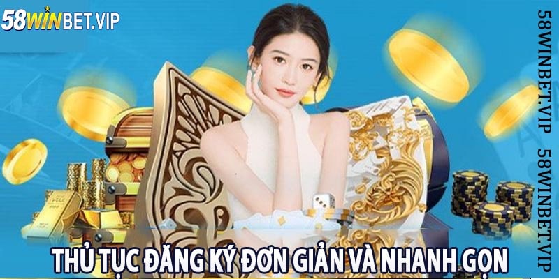 Thủ Tục Đăng Ký Đơn Giản và Nhanh Gọn