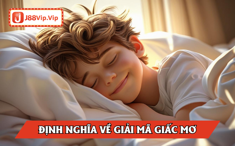 Định nghĩa về giải mã giấc mơ